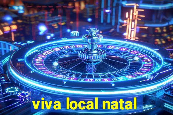 viva local natal